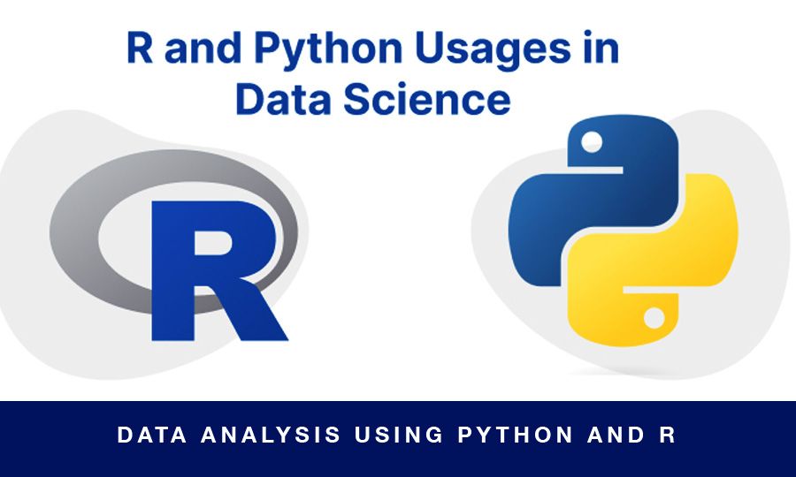 Data analysis using Python and R